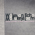 Wake An Echo Music CD