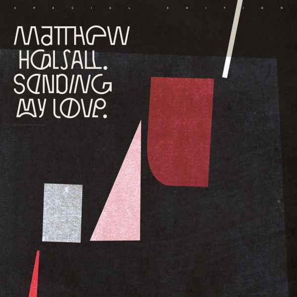 Matthew Halsall - Sending My Love (Special Edition) Vinyl Record