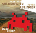 Matthew Shlomowitz/Peter Ablinger Music CD