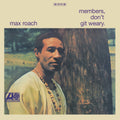 Member Don’T Git Weary Vinyl Record
