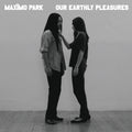 Our Earthly Pleasures (SILVER VINYL) Vinyl Record