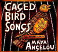 CAGED BIRD SONGS |