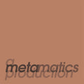 A Metamatics Production Vinyl Record