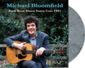 PRE-ORDER Michael Bloomfield - Dark Roads Blues: Santa Cruz 1981 (Indie Exclusive) [Graphite Splatter Vinyl] Vinyl Record