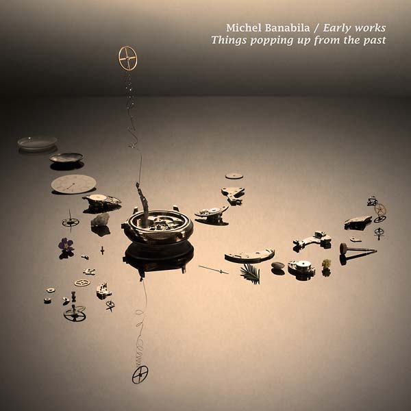 Early Works: Things Popping Up from the Past Music CD