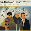 Un Singe En Hiver (A Monkey In Winter) Vinyl Record