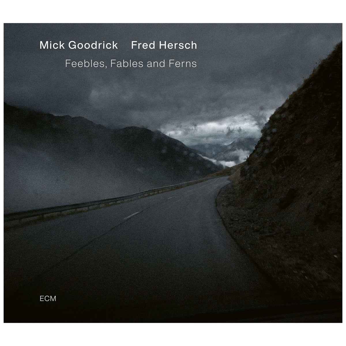 Mick Goodrick/Fred Hersch - Feebles, Fables And Ferns Music CD