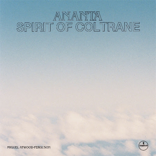 PRE-ORDER: Miguel Atwood-Ferguson - Ananta: Spirit Of Coltrane [LP] Vinyl Record