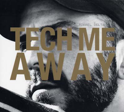 Tech Me Away Music CD