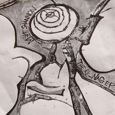 MIKE SHANNON - The Re-Nag EP Vinyl Record