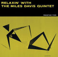Relaxin' with the Miles Davis Quintet (Remastered, Reissue) |