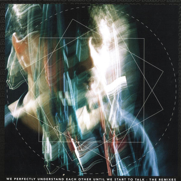We Perfectly Understand Each Other Until We Start To Talk (The Remixes)(VINYL) |