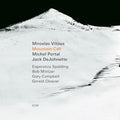 Miroslav Vitous/Jack Dejohnette/Michel Portal - Mountain Call |