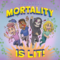 Mortality Is Lit (Pink, Blue, Splatter) Vinyl Record