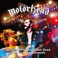 Better Motorhead Than Dead (Live at Hammersmith) |