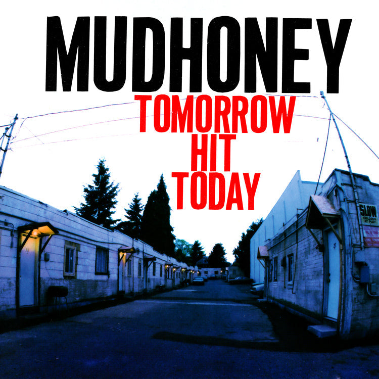 [PRE-ORDER] Mudhoney - Tomorrow Hit Today(Rocktober '26, Brick & Mortar Exclusive) [Red Vinyl] [Vinyl] Vinyl Record