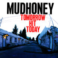 PRE-ORDER Mudhoney - Tomorrow Hit Today(Rocktober '26, Brick & Mortar Exclusive) [Red Vinyl] Vinyl Record