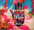 Speaking With Hamas Music CD
