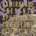 Aphelion's Traveling Circus Music CD
