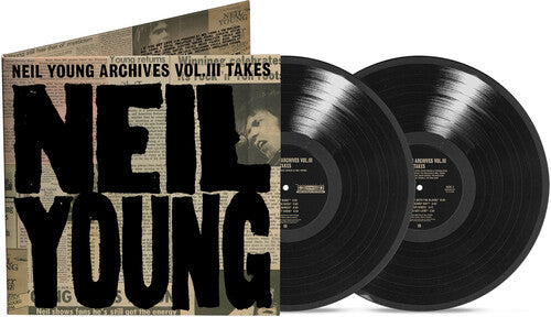 Neil Young Neil Young Archives Vol. III Takes (2 Lp) Vinyl Record