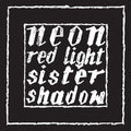 NEON - Red Light/Sister Shadow [Vinyl]