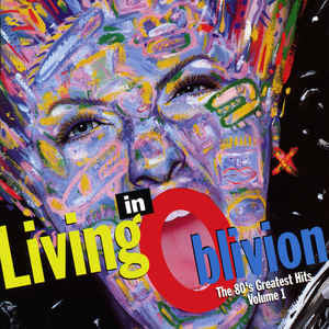 Living In Oblivion (The 80's Greatest Hits: Volume 1)(CD) | Mint (M) Mint (M)