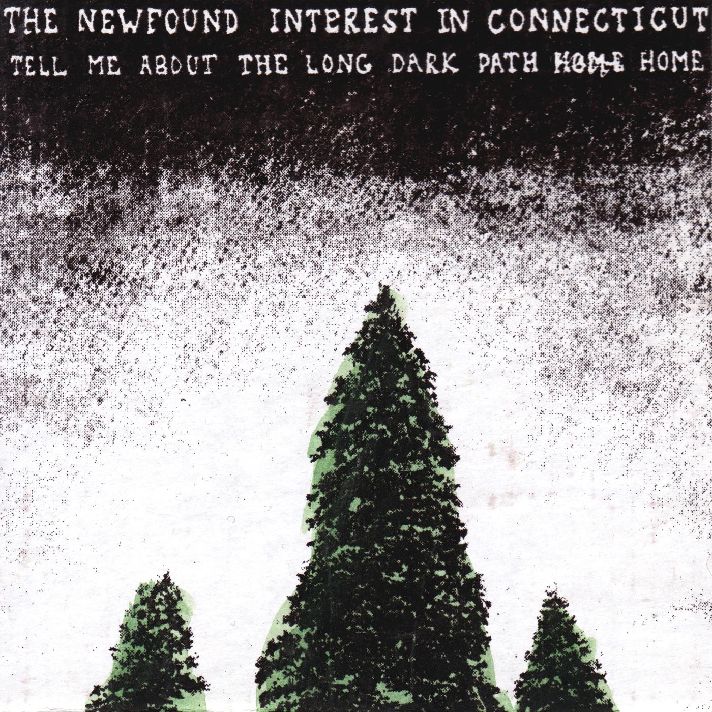 Newfound Interest In Connecticut - Tell Me About The Long Dark Path Home Vinyl Record
