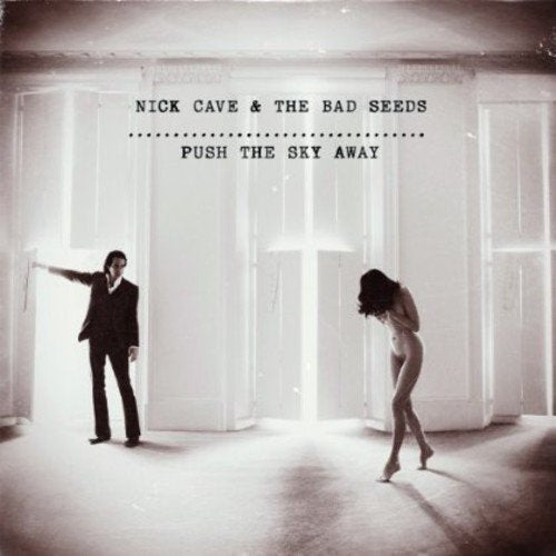 Push The Sky Away |