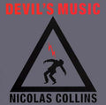 NICOLAS COLLINS - Devil's Music Vinyl Record