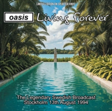 Living Forever: The Legendary Swedish Broadcast, August 1994 (Limited Edition, Blue & Green Splatter Vinyl) [Import] Vinyl Record