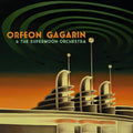 Orfeon Gagarin & The Supermoon Orchestra Vinyl Record