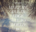 Meet Me At The Edge Of The World Music CD
