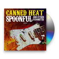 Canned Heat – Spoonful & Other Favorites Music CD