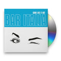 Bar Italia – Some Like It Hot Music CD