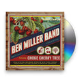 Ben Miller Band – Choke Cherry Tree Music CD