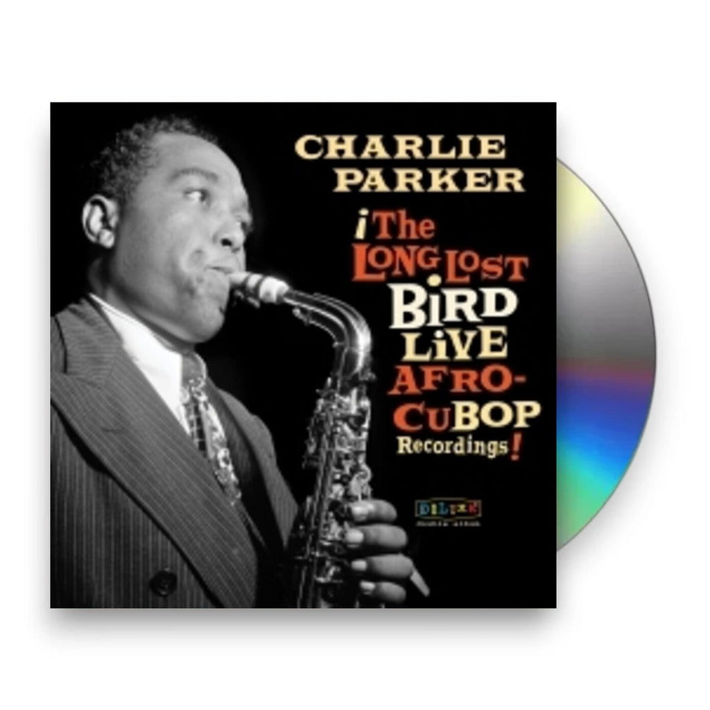 Charlie Parker – Afro Cuban Bop: The Long Lost Bird Live Recordings Music CD