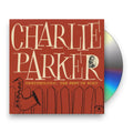 Charlie Parker – Ornithology: The Best Of Bird Music CD