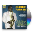 Charlie Parker – Vol. 3: Mellow Bird With Strings Music CD