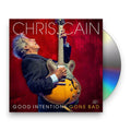 Chris Cain – Good Intentions Gone Bad Music CD