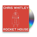 Chris Whitley – Rocket House Music CD