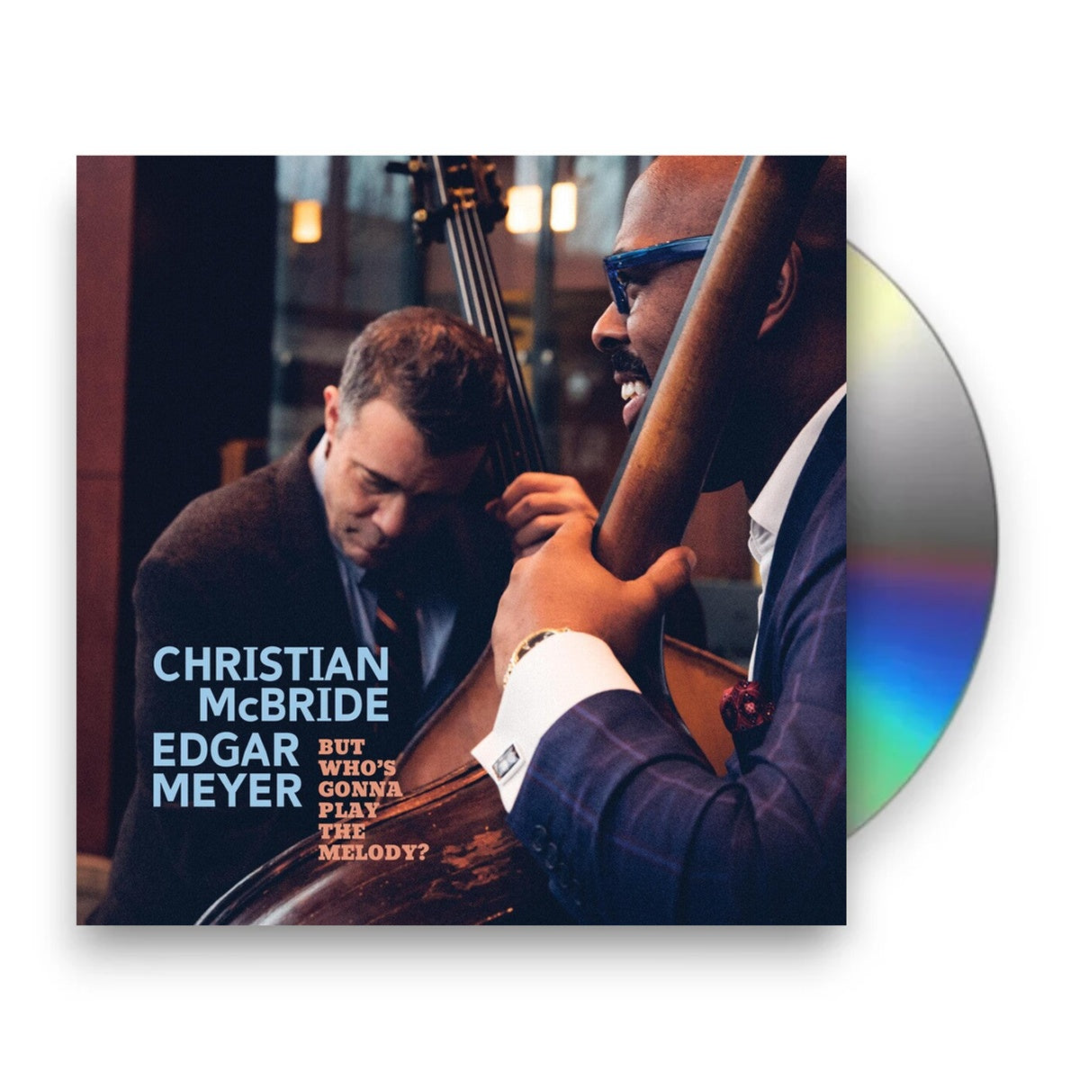 Christian Mcbride – But Whos Gonna Play The Melody? Music CD