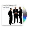 Christian Mcbride Trio – Out Here Music CD