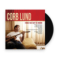 Corb Lund – Things That Can't Be Undone (LP Vinyl) Vinyl Record