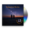 Council Of Thirteen – Everywhere We Are Music CD