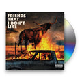 Dexter & Moonrocks – Friends That I Don't Like Music CD