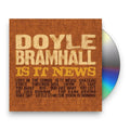 Doyle Bramhall – Is It News Music CD