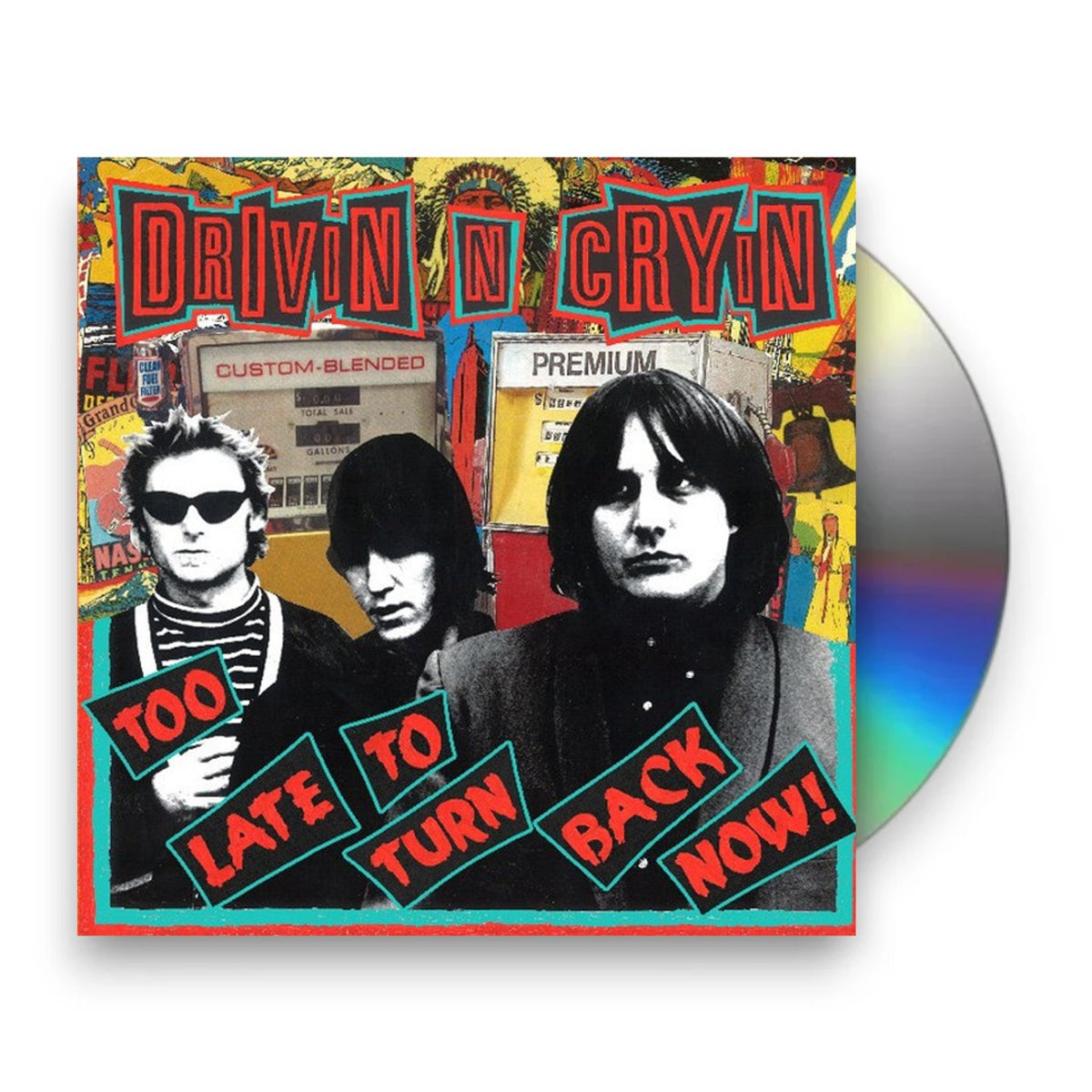 Drivin N Cryin – Too Late To Turn Back Now Music CD