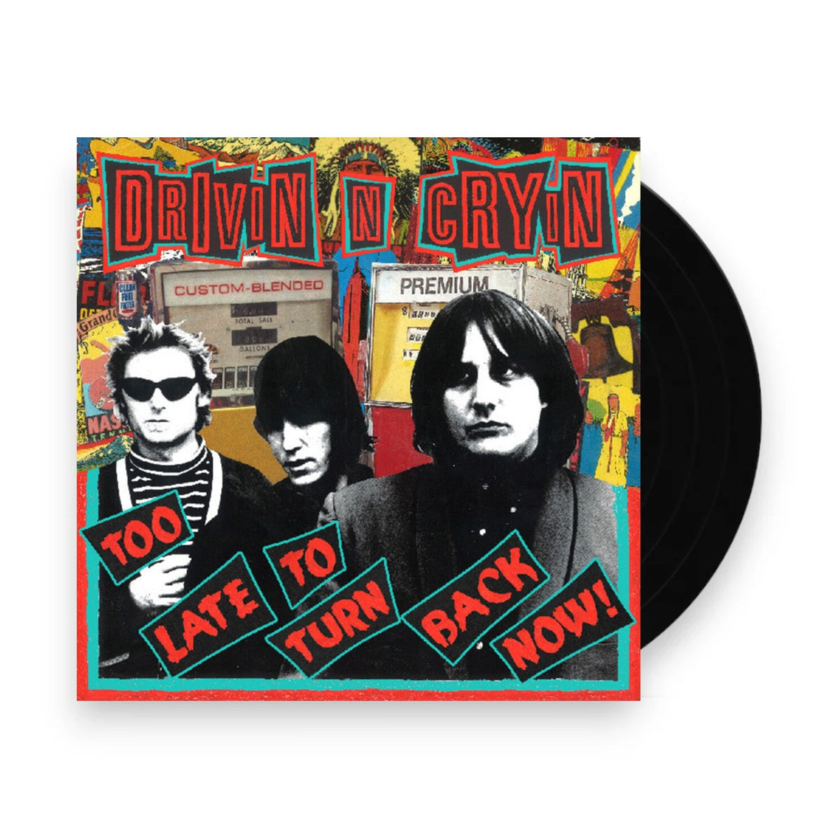 Drivin N Cryin – Too Late To Turn Back Now (LP Vinyl) Vinyl Record