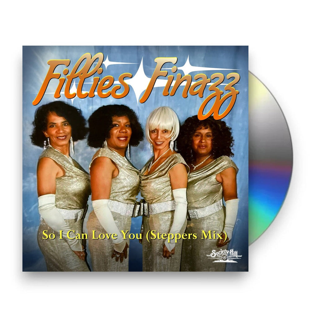 Fillies Finazz – So I Can Love You Music CD