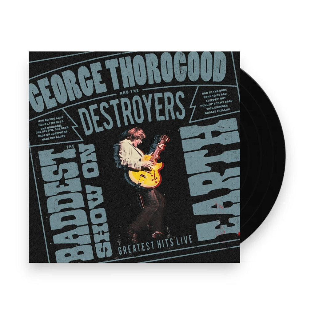 George Thorogood And The Destroyers – The Baddest Show On Earth: Greatest Hits Live (LP Vinyl) Vinyl Record